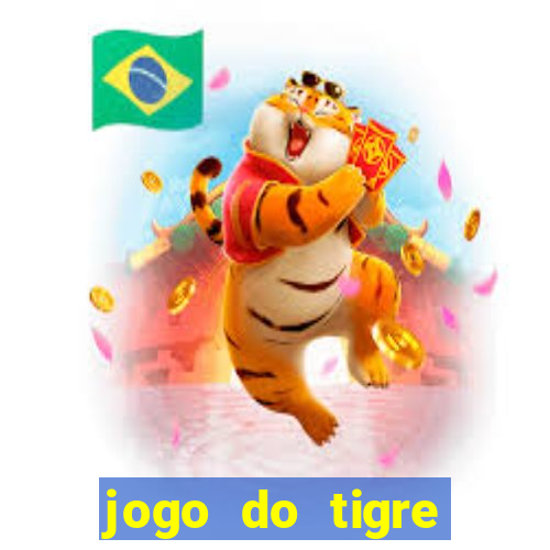 jogo do tigre plataforma chinesa